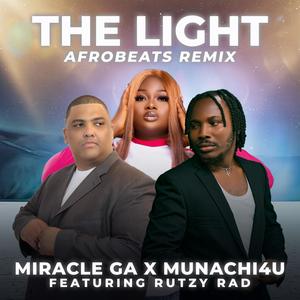 The Light (feat. Rutzy Rad) (Afrobeats Remix)