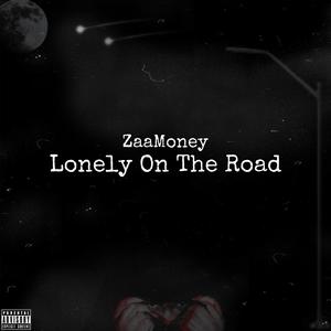 Lonely On The Road (Explicit)