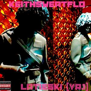 Keithsweatflo (Explicit)
