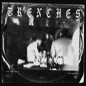 Trenches(feat. Vonn.T & Brent Rambo) (Explicit)
