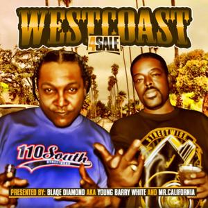 Blaqe Diamond aka Young Barry White & Mr Kaliphonia " WestCoast 4 Sale" (Explicit)