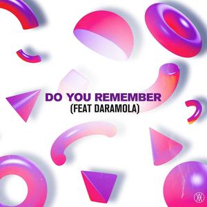 Do You Remember