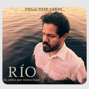 Rio (la calma que nunca llega)