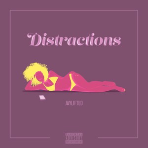 Distractions (Explicit)