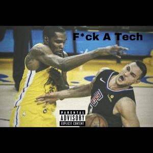 F*ck A Tech (Explicit)