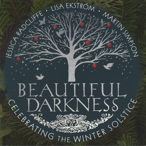 Beautiful Darkness, Celebrating the Winter Solstice