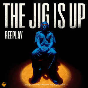 The Jig Is Up (Explicit)