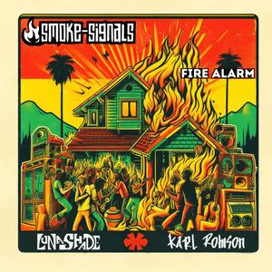 Fire Alarm (feat. Luna Shade & Karl Robison)