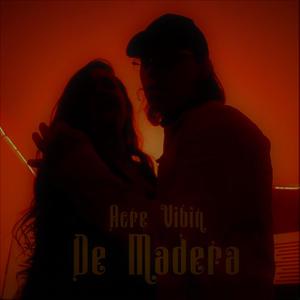 De Madera (Explicit)