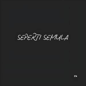 Seperti Semula