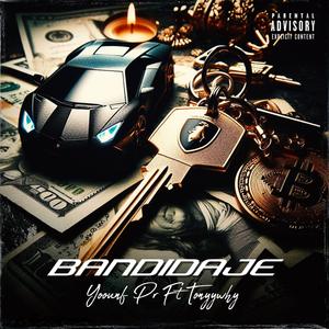 Bandidaje (feat. TonyyWhy) (Explicit)