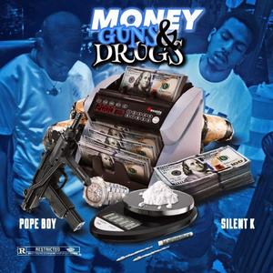 Money, Guns & Drugs (feat. Silent K) [Explicit]