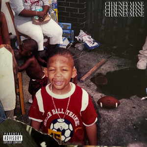 CHAUNEY MANE (Explicit)