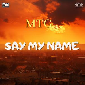 (MTG) SAY MY NAME