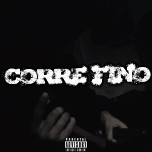 Corre Fino (Explicit)