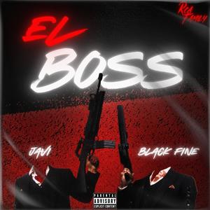 El Boss (feat. black fine) [Explicit]