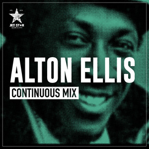 Alton Ellis Selects Reggae - Continuous Mix