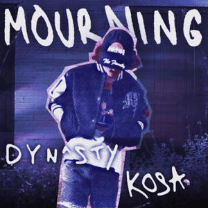 Mourning (feat. Kosa) (Explicit)