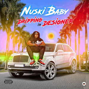 Dripping in Designer (Explicit)