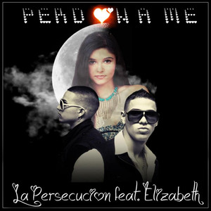 Perdoname - Single (feat. Elizabeth Elias)