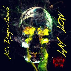 Lay Low(feat. Dougie & AC Baez) (Explicit)