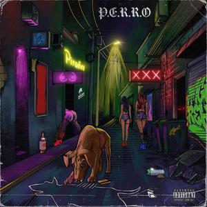 P.E.R.R.O (Explicit)