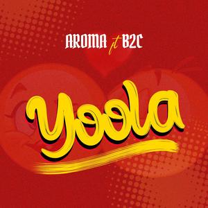 Yoola(feat. B2C)