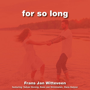 for so long