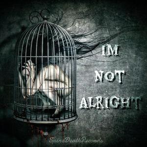 I'm Not Alright (Explicit)