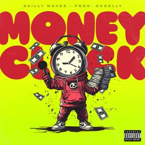 MONEY CLOCK (Explicit)