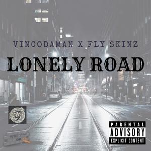 Lonely road (feat. Fly skinz) [Explicit]