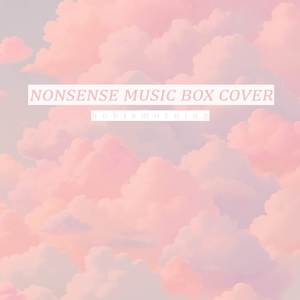 Nonsense (Music Box Cover)