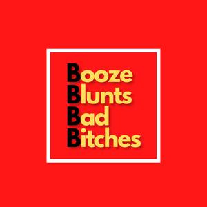 Booze Blunts Bad *****es (Explicit)