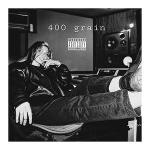 400 Grain (Explicit)