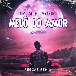 Melô do Amor (Reggae Remix)