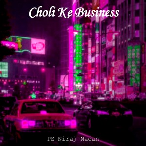 Choli Ke Business