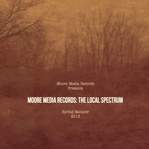 Moore Media Records: The Local Spectrum