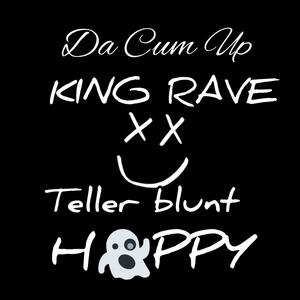 Happy (feat. King Rave & Teller Blunt) [Explicit]