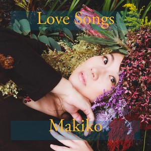 Makiko - Because of You