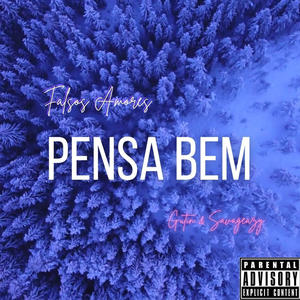 Pensa Bem (feat. SAVAGEAZY) [Explicit]