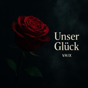 Unser Glück