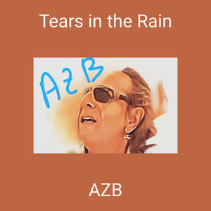 Tears in the Rain (Explicit)