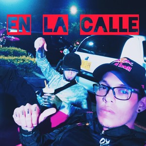 En la Calle (Explicit)