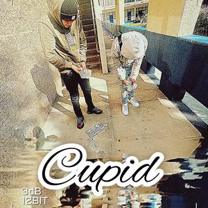 Cupid (Explicit)