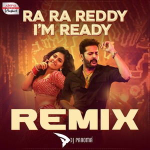 Ra Ra Reddy I Am Ready Remix (From "Macherla Niyojakavargam")