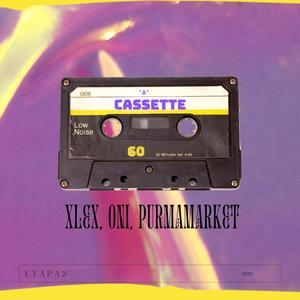 Cassette (feat. Purmamarket & Oni)