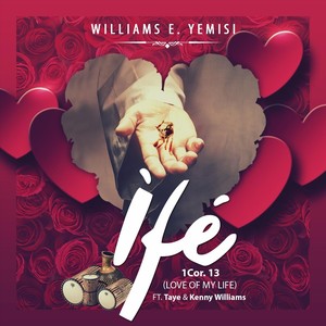Ifé(Love of My Life )[feat. Taye Williams & Kenny Williams]