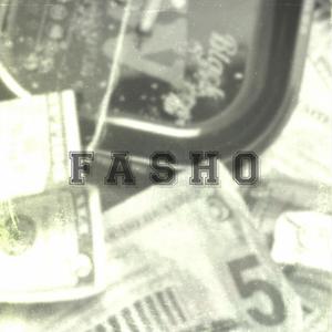 Fasho (feat. Itz impak) (Explicit)