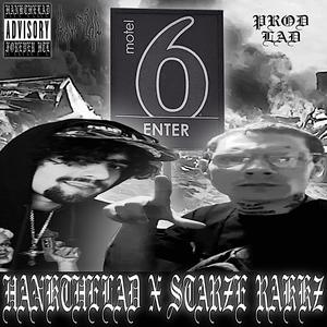 MOTEL 6 (feat. Starze Rakkz) (Explicit)