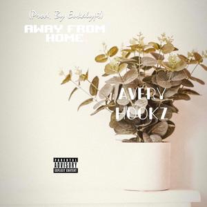 Away From Home (Explicit)